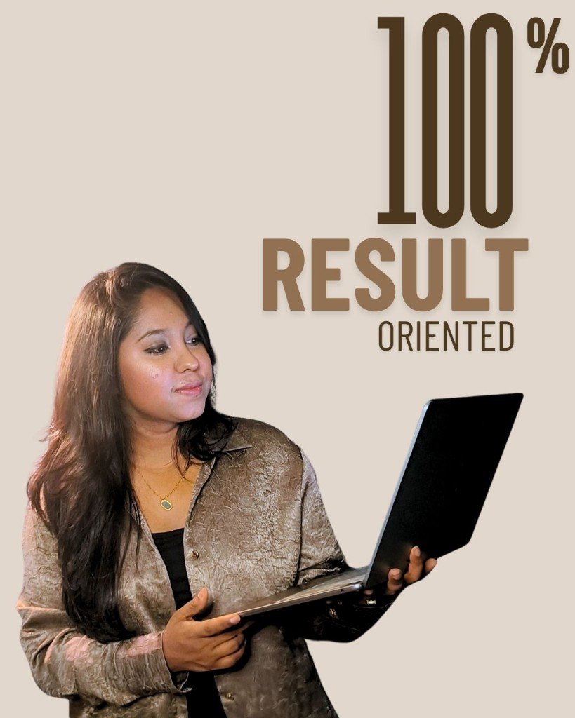 100% Result Oriented — Samira Nur